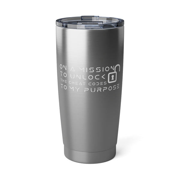 54 Mondays™ Project | M633™ Unlock The Cheat Codes To My Purpose | 20 oz Stainless Steel Spill-Resistant Tumbler
