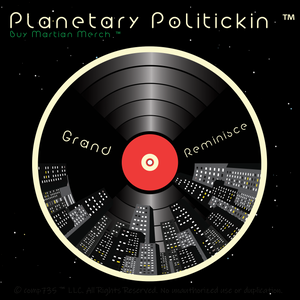 Planetary Politickin ™ | Full Virtual Listening Party
