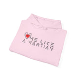 Love Me Like a Martian™ Hoodie – Unisex Heavy Blend Graphic Sweatshirt | Logic & Love Collection