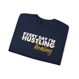 54 Mondays ™ Project | @MaxGardenGalax Every Day I'm...Healing Unisex Sweatshirt | Various Sizes