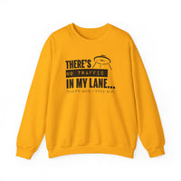 Your Fave Travel Merch | There's No Traffic In My Lane That's Why I Stay In It Unisex Sweatshirt | Various Sizes