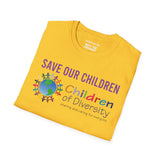 Save Our Children™ Children of Diversity Unisex T-Shirt | Diversity Awareness Tee (XS–5XL)