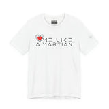 White t-shirt with 'Love Me Like a Martian' text and logo on a white background