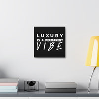 Buy Martian Merch ™ |  Fit Goddess Tribe ™ | Luxury Is A Permanent Vibe Premium Squared Gallery Wrap