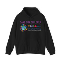 Save Our Children | Diversity Hooded Sweatshirt | Sizes Up To 5X