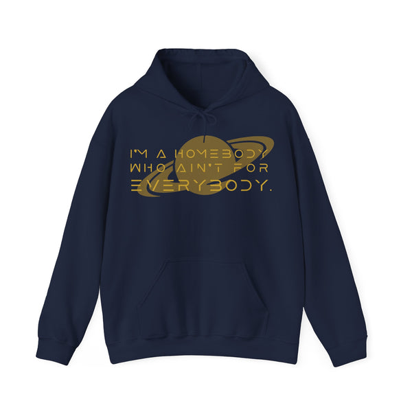 54 Mondays Project | I'm A Homebody Who Ain't For Everybody ™ Unisex Hooded Sweatshirt | Sizes Up To 5X Gold