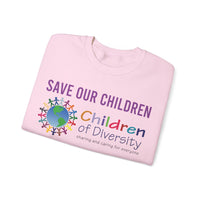 Save Our Children | Diversity Sweatshirt | Various Colors (Sizes S - 3XL)