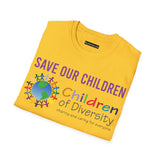 Save Our Children | Diversity Softstyle T-Shirt (Sizes S - 4XL)