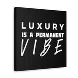 Buy Martian Merch ™ |  Fit Goddess Tribe ™ | Luxury Is A Permanent Vibe Premium Squared Gallery Wrap