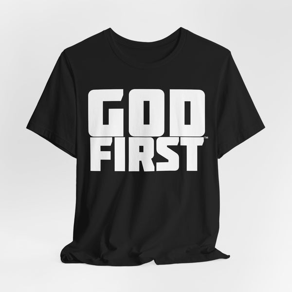 Your Fave Travel Tee | God First™ T-Shirt (FFFFFF) | Various Shirt Colors | Sizes Up to 4X