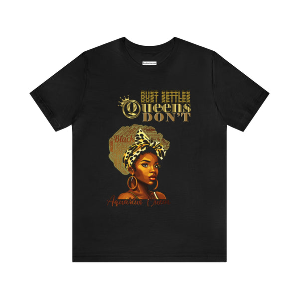 54 Mondays™ Project | Dust Settles Queens Don't™ T-Shirt | Aquarius