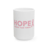 Hope Ceramic Mug – “Tougher Than Tumors” Pink Ribbon Coffee Cup | Inspirational Gift for Breast Cancer Survivors, Fighters & Caregivers | 11oz or 15oz