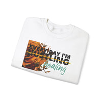 54 Mondays ™ Project | @MaxGardenGalax Every Day I'm...Healing Unisex Sweatshirt | Various Sizes