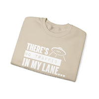 Your Fave Travel Merch | There's No Traffic In My Lane That's Why I Stay In It Unisex Sweatshirt | Various Sizes