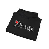 Love Me Like a Martian™ Hoodie – Unisex Heavy Blend Graphic Sweatshirt | Logic & Love Collection