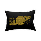 54 Mondays™ Project | I'm A Homebody Who Ain't For Everybody ™ Broadcloth Display Art Pillow