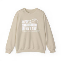 Your Fave Travel Merch | There's No Traffic In My Lane That's Why I Stay In It Unisex Sweatshirt | Various Sizes