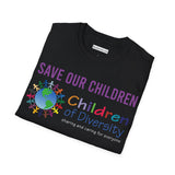 Save Our Children | Diversity Softstyle T-Shirt (Sizes S - 4XL)