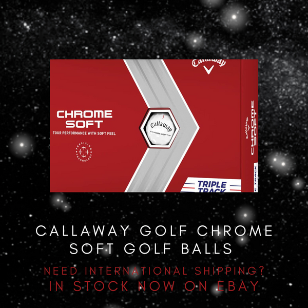 Callaway Chrome Soft Triple Track Golf Balls – Ultimate Soft Feel & Enhanced Accuracy