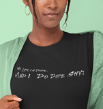 Your Fave Saucy Martian™ Travel Merch | My Life Is Dope T-Shirt |  (Queen On Back 2)