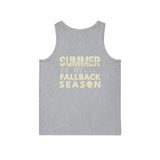 Your Fave Travel Tank | Summer Is My Fallback Season (Unisex Version)