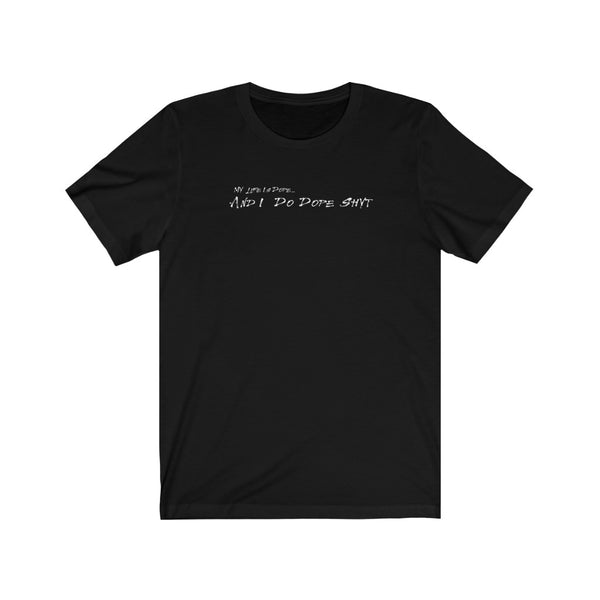 Buy Martian Merch ™ | Jupiter & The Queen (of War) My Life Is Dope T-Shirt (Unisex) | The Saucy Martian ™ (No Design On Back)